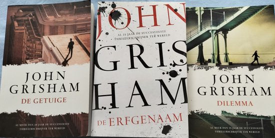 John Grisham _ Dilemma - De Erfgenaam - De Getuige - 3 boeken