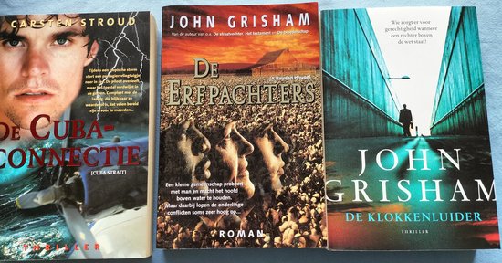 John Crisham De Erfpachters . John Crisham de Klokkenluider Carsten Stroud De Cuba Connectie