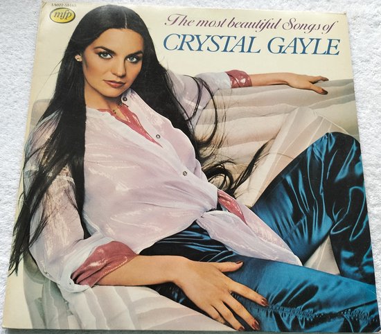 Crystal Gayle – The Most Beautiful Songs Of Crystal Gayle (1981) LP
