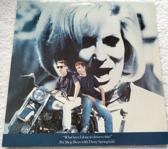 Pet Shop Boys With Dusty Springfield – What Have I Done To Deserve This? (1987) LP = als nieuw