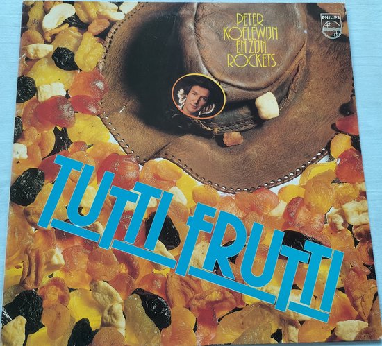 Peter Koelewijn en Zijn Rockets - Tutti Frutti (1983) LP