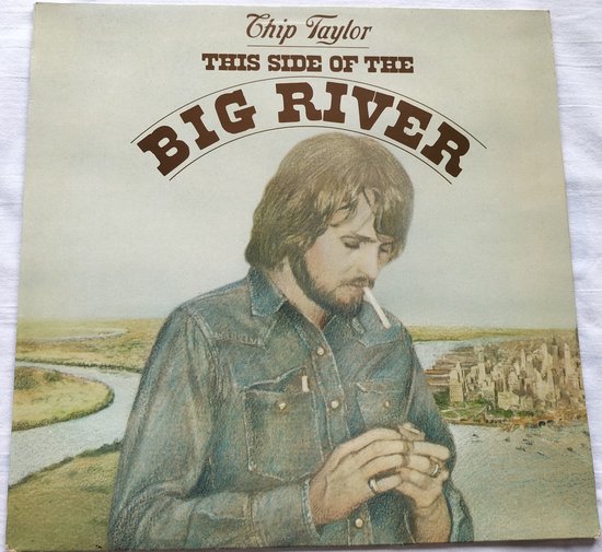 Chip Taylor - This Side of the Big River (1975) LP