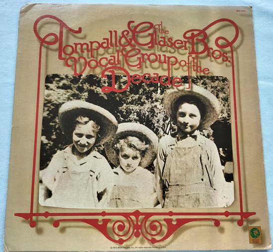 Tompall & The Glaser Brothers  – Vocal Group Of The Decade (1975) LP = in Nieuwstaat