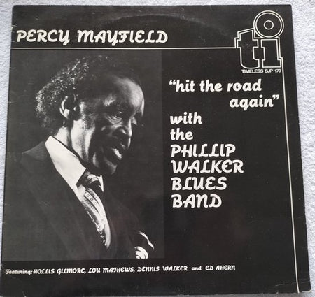 Percy Mayfield With The Phillip Walker Blues Band ‎– Hit The Road Again (1983) LP