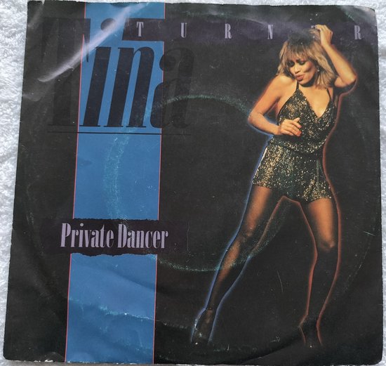 Tina Turner ‎– Private Dancer (1984) Vinyl, 7", 45 RPM, Single, Stereo