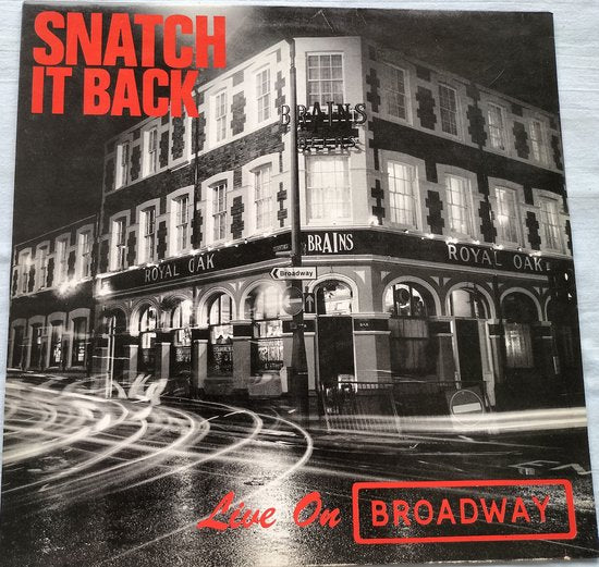 Snatch It Back ‎– Live On Broadway (1987) LP