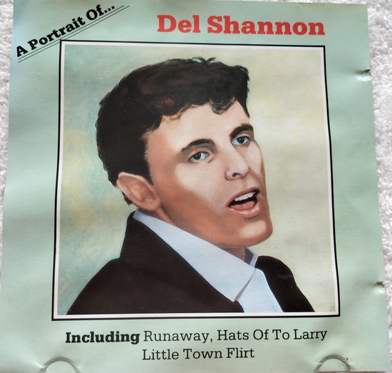 Del Shannon – A Portrait Of Del Shannon (1989) CD