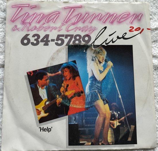 Tina Turner & Robert Cray – 634-5789 (Live) Vinyl, 7", 45 RPM, Single, Stereo