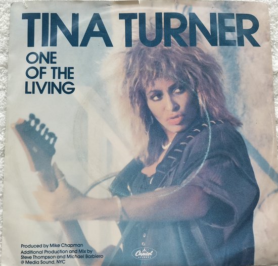 Tina Turner – One Of The Living(1985) Vinyl, 7", 45 RPM, Single, Stereo