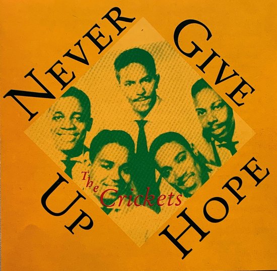 The crickets  ‎- Never give up hope  2000 CD
