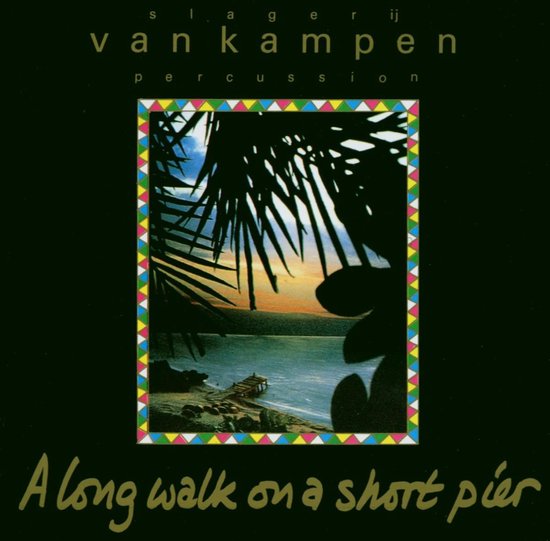Slagerij Van Kampen - A Long Walk On A Short Pier (CD)