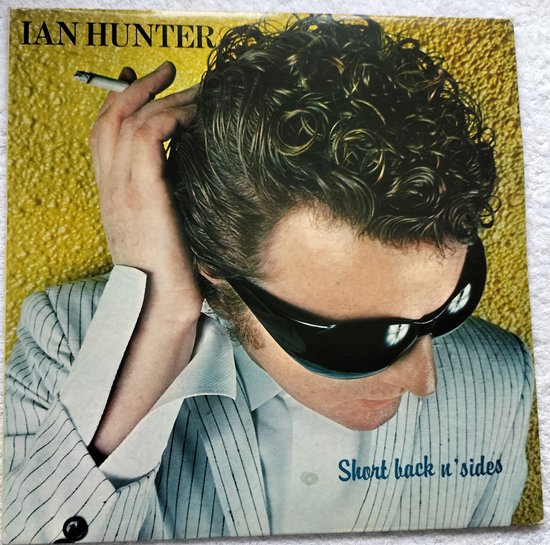 Ian Hunter - Short Back N' Sides (1981) LP - Paar haarlijntjes