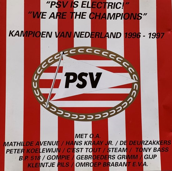 PSV is electric - We are the champions - Kampioen van nederland 1996-1997