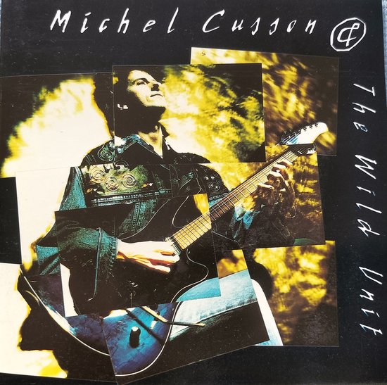 Michel Cusson, Wild Unit – Michel Cusson & The Wild Unit (1992) CD