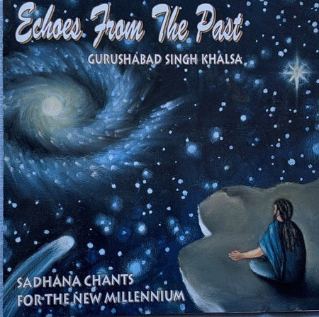 Echoes from the Past - Guru Shabad Singh 1998 CD