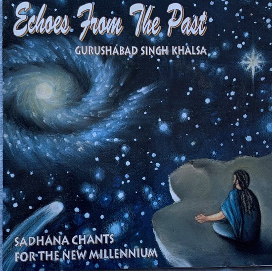 Echoes from the Past - Guru Shabad Singh 1998 CD