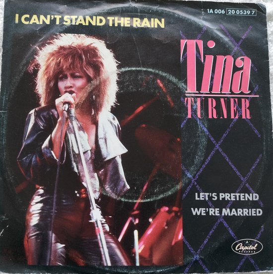 Tina Turner – I Can't Stand The Rain(1984) Vinyl, 7", Single, 45 RPM