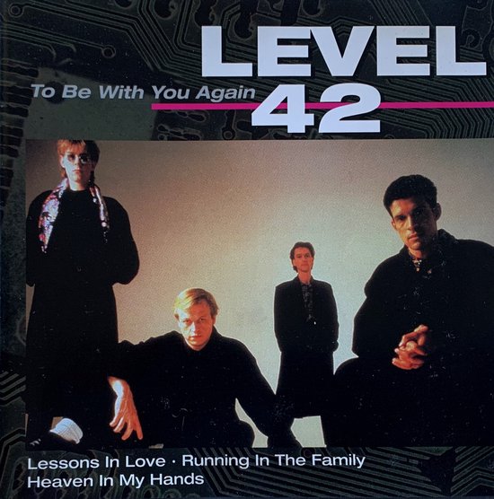 Level 42 – To Be With You Again  CD