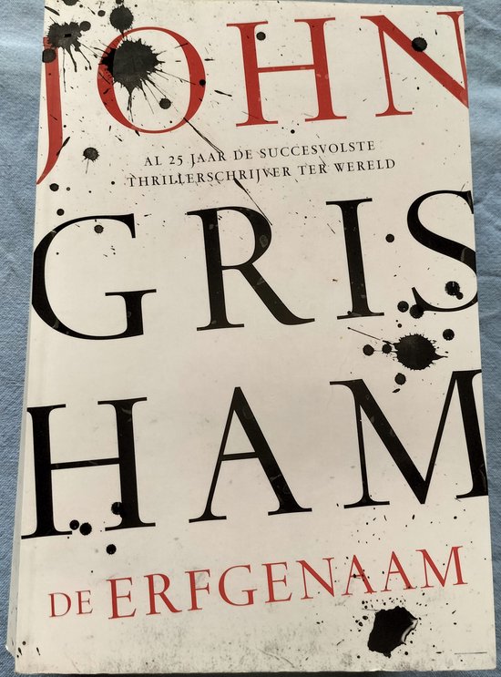 John Grisham _ Dilemma - De Erfgenaam - De Getuige - 3 boeken